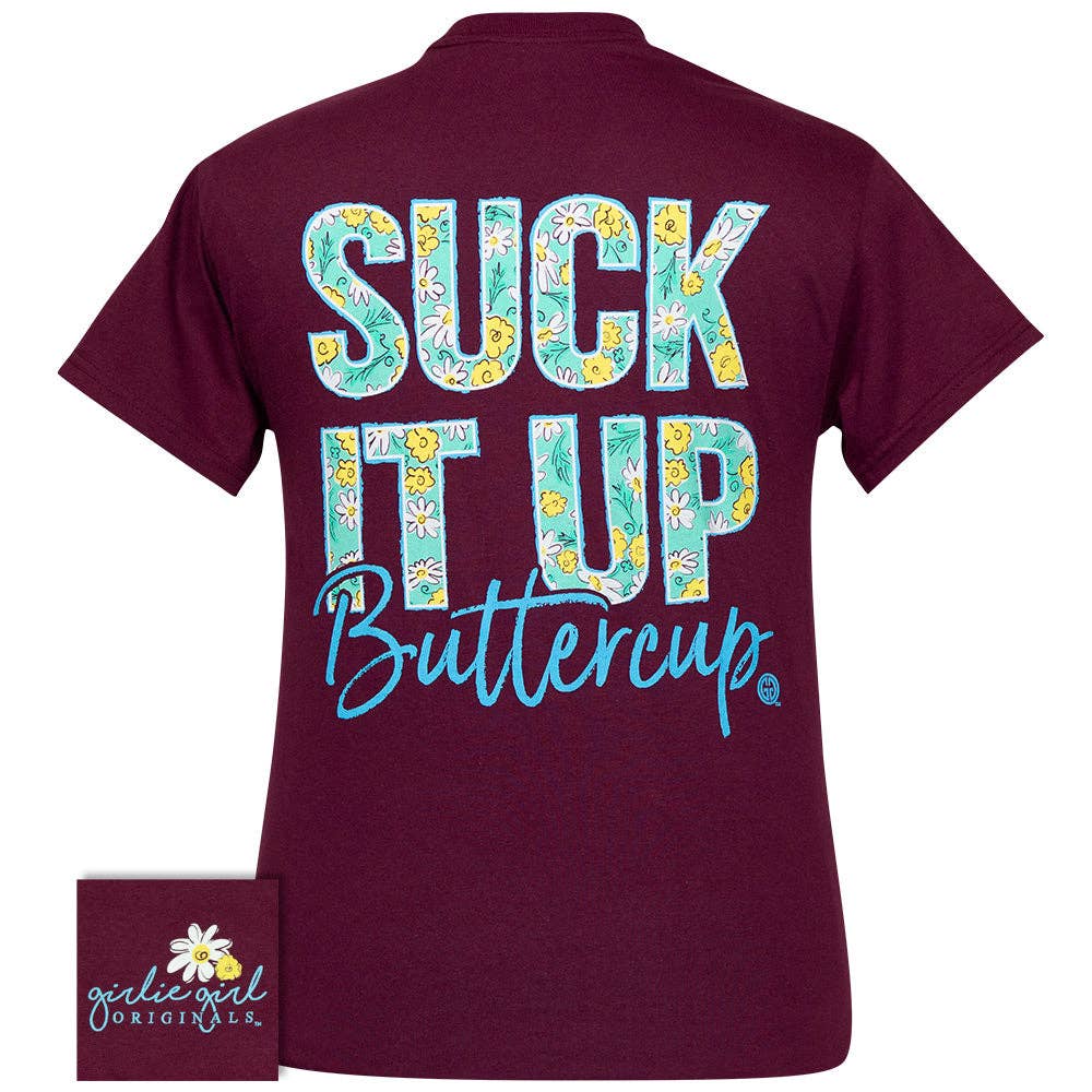 (Tops) Suck It Up Buttercup Maroon Tee